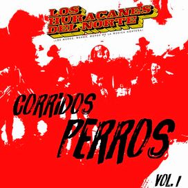 Corridos Perros, Vol. 1 - 2021 • Álbum