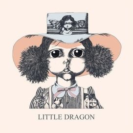 Little Dragon - 2007 • Álbum