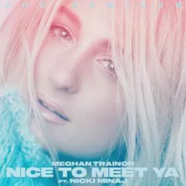 Nice To Meet Ya (feat. Nicki Minaj) - 2020 • Sencillo/EP