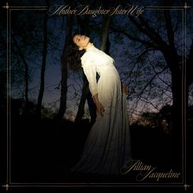 MotherDaughterSisterWife - Jillian Jacqueline