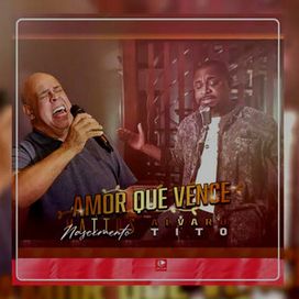Amor Que Vence (part. Álvaro Tito) - 2022 • Sencillo/EP