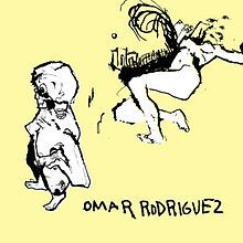Omar Rodriguez - 2005 • Álbum