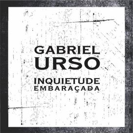 Inquietude Embaraçada - 2013 • Álbum
