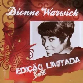 Edição Limitada: Dionne Warwick - 2005 • Recopilación