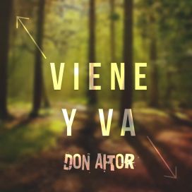 Viene y Va - 2017 • Sencillo/EP