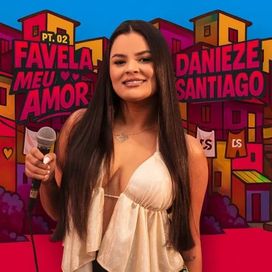 Favela Meu Amor, Vol. 2 - 2025 • Single/EP