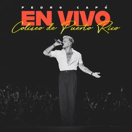 Pedro Capó En Vivo Coliseo de Puerto Rico - 2026 • Álbum
