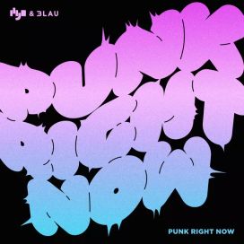 Punk Right Now (feat. 3LAU) - 2018 • Single/EP