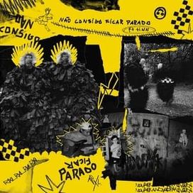 NÃO CONSIGO FICAR PARADO (part. Ruxell) - 2025 • Sencillo/EP