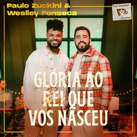 Glória Ao Rei Que Vos Nasceu - 2024 • Single/EP