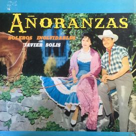 Añoranzas Boleros Inolvidables Con Javier Solis - 1959 • Álbum