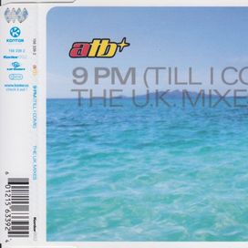 9 PM (Till I Come) (The U.K. Mixes) - 1998 • Sencillo/EP