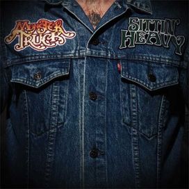 Sittin' Heavy - Monster Truck