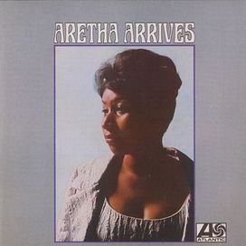 Aretha Arrives - 1967 • Álbum