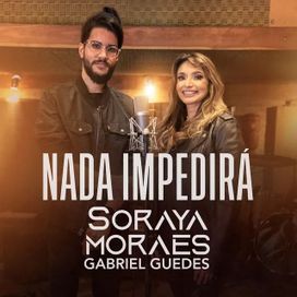 Nada Impedirá (part. Soraya Moraes) - 2020 • Single/EP