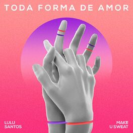 Toda Forma de Amor (Remix) - 2019 • Single/EP