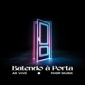 Batendo À Porta (Ao Vivo) (Single) - 2021 • Sencillo/EP