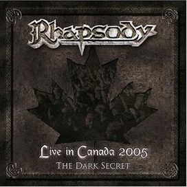 Live In Canada 2005: The Dark Secret - 2005 • Álbum