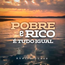 Pobre e rico é tudo igual - 2024 • Álbum