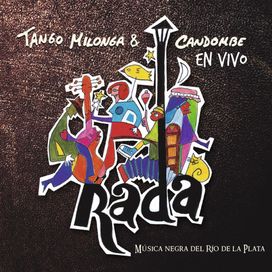 Tango, Milonga y Candombé en Vivo - 2016 • Álbum
