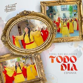 Toda Dia - Coral das Mulheres Espanha - 2023 • Single/EP