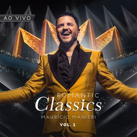 Romantic Classic, Vol. 2 (Ao Vivo) - 2024 • Single/EP