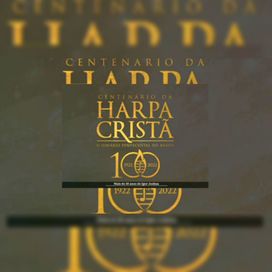 Homenagem Ao Centenário da Harpa Cristã - Alvitre XIV - Origens, Lembranças, Alvitres Vol II - 2022 • Single/EP