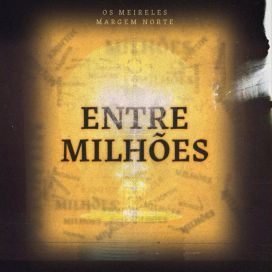 Entre Milhões - 2023 • Single/EP