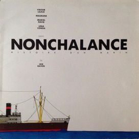 Nonchalance, Histoire D'un Marin - 1987 • Álbum