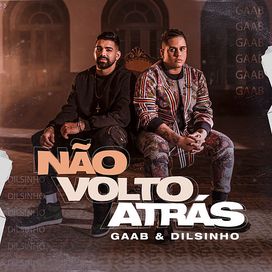 Não Volto Atrás (part. Dilsinho) - 2020 • Sencillo/EP