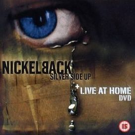 Silver Side Up / Live At Home  - Nickelback