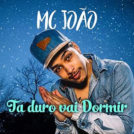 Ta Duro Vai Dormir - 2018 • Sencillo/EP