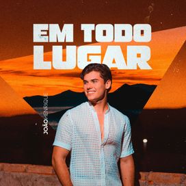 Em Todo Lugar - 2025 • Single/EP