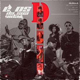 E os D da Sua Vida (part. MC Ryan SP, MC Lipi e Kyan) - 2023 • Single/EP