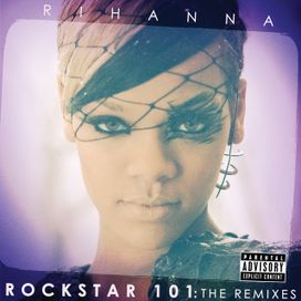 Rockstar 101 The Remixes - 2010 • Sencillo/EP
