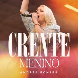 Crente Menino (Ao Vivo) - 2023 • Single/EP