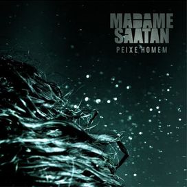 Peixe Homem - Madame Saatan