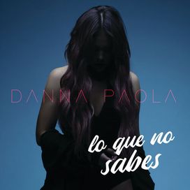 Lo Que No Sabes - 2018 • Single/EP