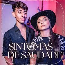 Sintoma de Saudade (part. Kayky Freitas) - 2024 • Sencillo/EP
