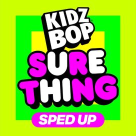 Sure Thing (Sped Up) - 2023 • Single/EP