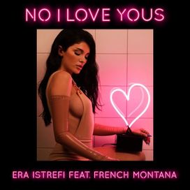 No I Love Yous (feat. French Montana) - 2017 • Single/EP