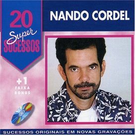 20 Supersucessos - Nando Cordel - 1998 • Álbum