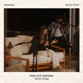 Fogo Que Consome (acústico) - 2024 • Sencillo/EP