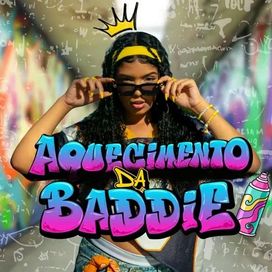Aquecimento da Baddie - 2025 • Sencillo/EP