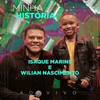 Minha História (part. Isaque Marins) - 2022 • Single/EP