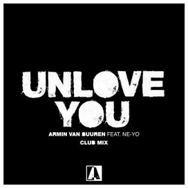Unlove You (feat. Armin Van Buuren) (Club Mix) - 2019 • Single/EP