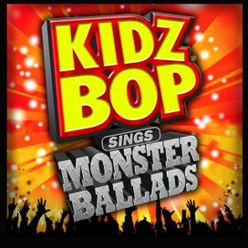 Kidz Bop Sings Monster Ballads - 2011 • Álbum