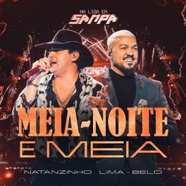 Meia-noite e Meia (Ao Vivo) (part. Belo) - 2026 • Sencillo/EP