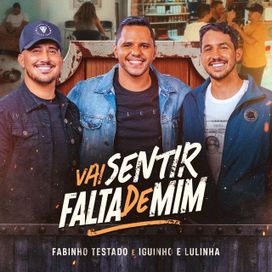 Vai Sentir Falta de Mim - 2022 • Sencillo/EP