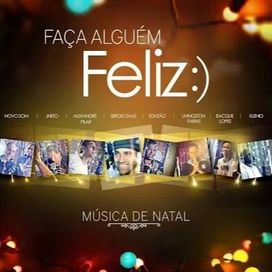 Faca Alguém Feliz (part. J. Neto, Livinston Farias e Tonzão) - 2014 • Single/EP
